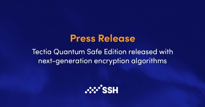 SSH phát hành Tectia Quantum-Safe Edition với thuật toán mã hóa thế hệ kế tiếp