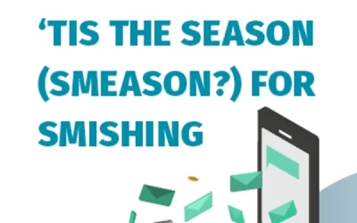 ‘Tis the season (SMeaSon?) for Smishing