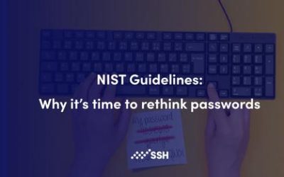 NIST Guidelines: Why it’s time to rethink passwords