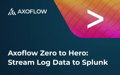 Axoflow Zero to Hero: Stream Security Data Anywhere