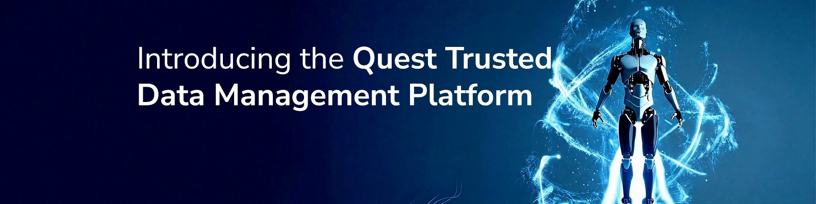 Quest Software Introduces the Quest Trusted Data Management Platform Featuring the Automated Data Product Factory